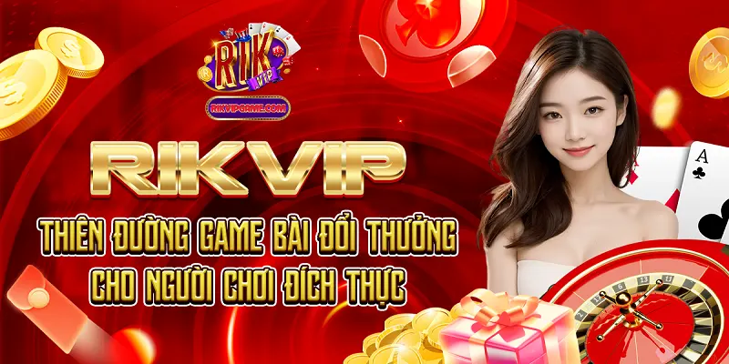 Rikvip - Cổng game bài đổi thưởng vn tài phiệt Mỹ