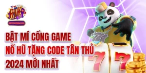 Bật Mí Cổng Game Nổ Hũ Tặng Code Tân Thủ 2024 Mới Nhất